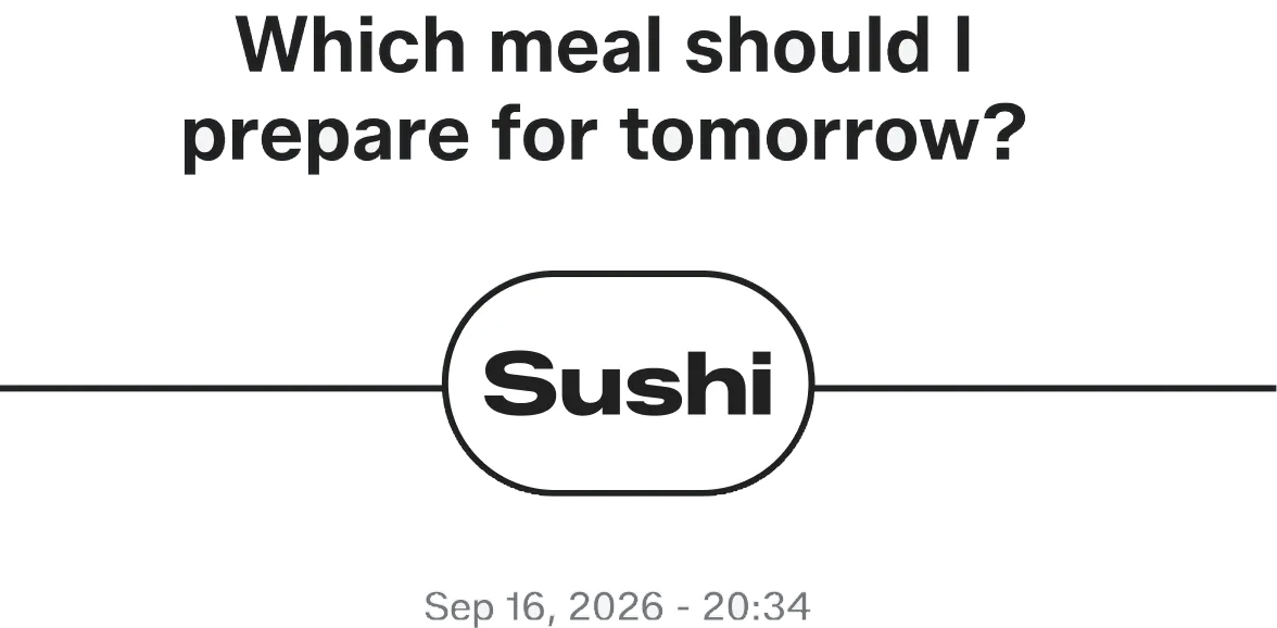 A saved decision: which meal should I prepare for tomorrow — sushi